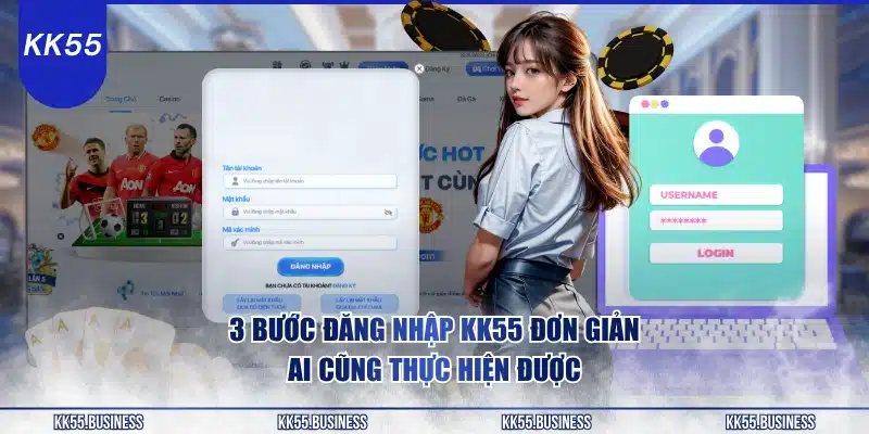 3-buoc-dang-nhap-kk55-don-gian-ai-cung-thuc-hien-duoc