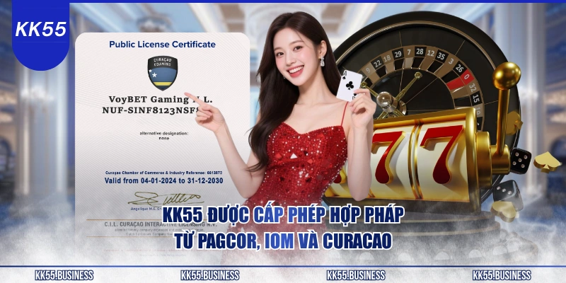 kk55-duoc-cap-phep-hop-phap-tu-pagcor-iom-va-curacao