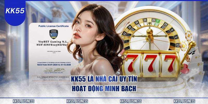 kk55-la-nha-cai-uy-tin-hoat-dong-minh-bach